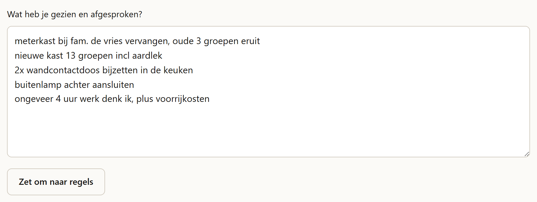 Het invoerveld met losse aantekeningen over een meterkast en wandcontactdozen, en de knop "Zet om naar regels".